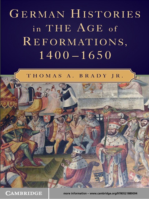 Cover image for book German Histories in the Age of Reformations, 1400–1650