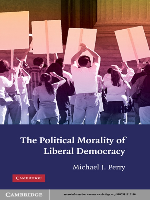 Cover image for book The Political Morality of Liberal Democracy