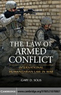 The Law of Armed Conflict - Gary D. Solis