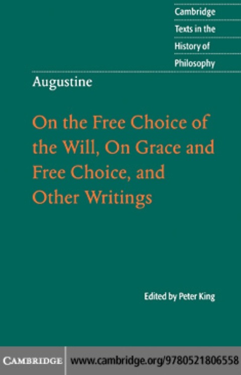 Cover image for book Augustine: On the Free Choice of the Will, On Grace and Free Choice, and Other Writings
