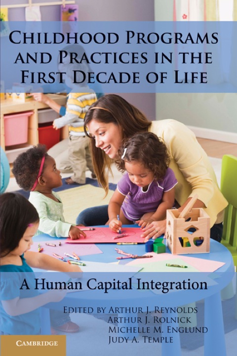 Childhood Programs and Practices in the First Decade of Life 
