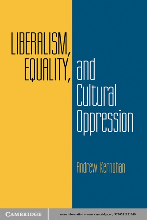 Cover image for book Liberalism, Equality, and Cultural Oppression