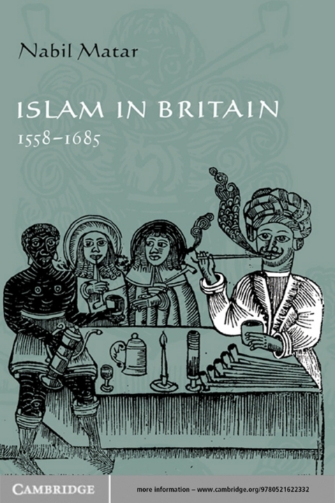 Cover image for book Islam in Britain, 1558–1685