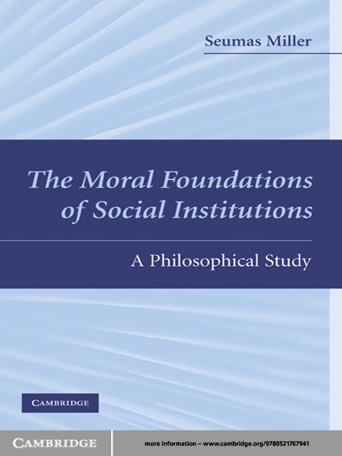 The Moral Foundations of Social Institutions 