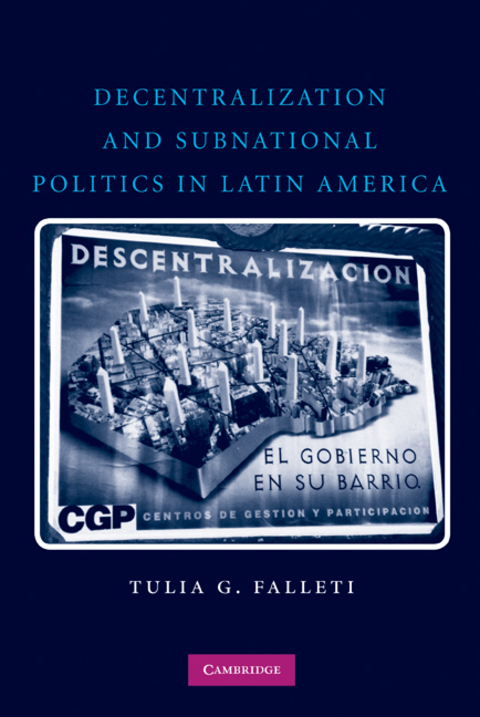 Cover image for book Decentralization and Subnational Politics in Latin America
