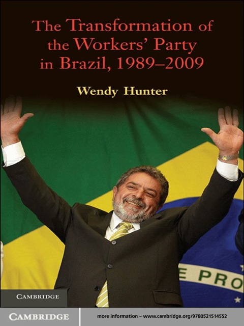 Cover image for book The Transformation of the Workers' Party in Brazil, 1989–2009