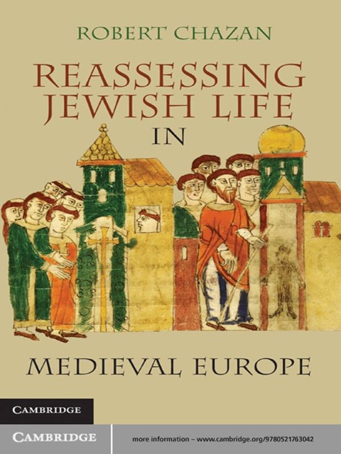 Reassessing Jewish Life in Medieval Europe 