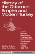 History of the Ottoman Empire and Modern Turkey: Volume 2, Reform, Revolution, and Republic: The Rise of Modern Turkey 1808–1975 - Stanford J. Shaw