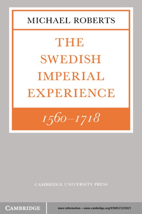 Cover image for book The Swedish Imperial Experience 1560–1718
