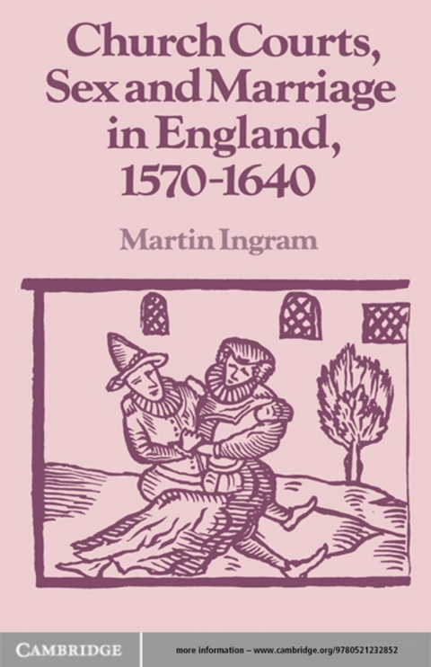 Cover image for book Church Courts, Sex and Marriage in England, 1570–1640
