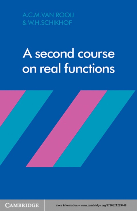 A Second Course on Real Functions 