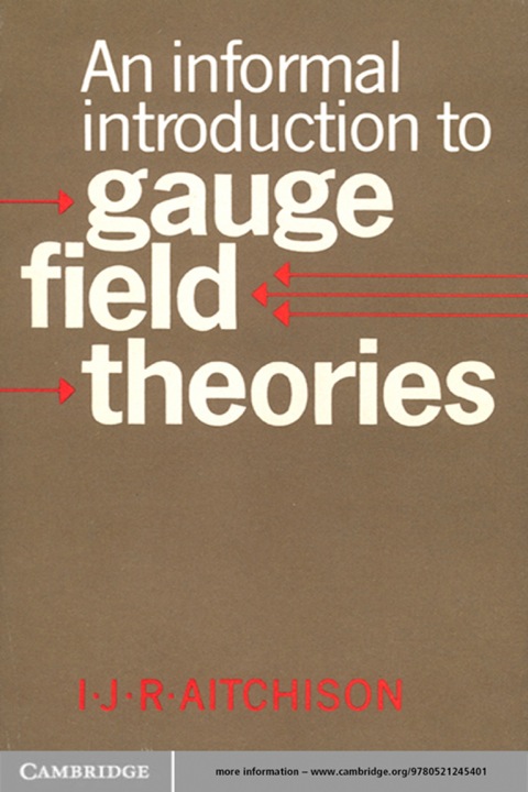 Cover image for book An Informal Introduction to Gauge Field Theories