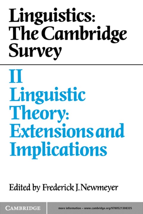 Cover image for book Linguistics: The Cambridge Survey: Volume 2, Linguistic Theory: Extensions and Implications