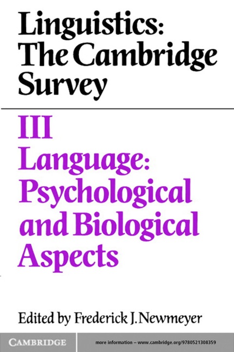 Cover image for book Linguistics: The Cambridge Survey: Volume 3, Language: Psychological and Biological Aspects