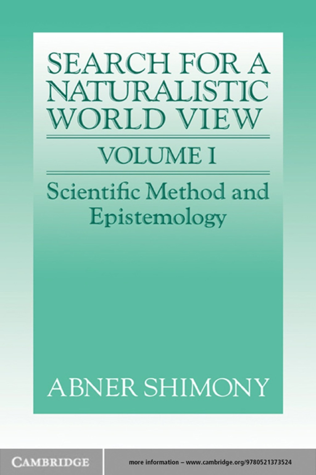 The Search for a Naturalistic World View: Volume 1 - 1st Edition (eBook)