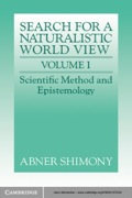The Search for a Naturalistic World View: Volume 1 - Abner Shimony