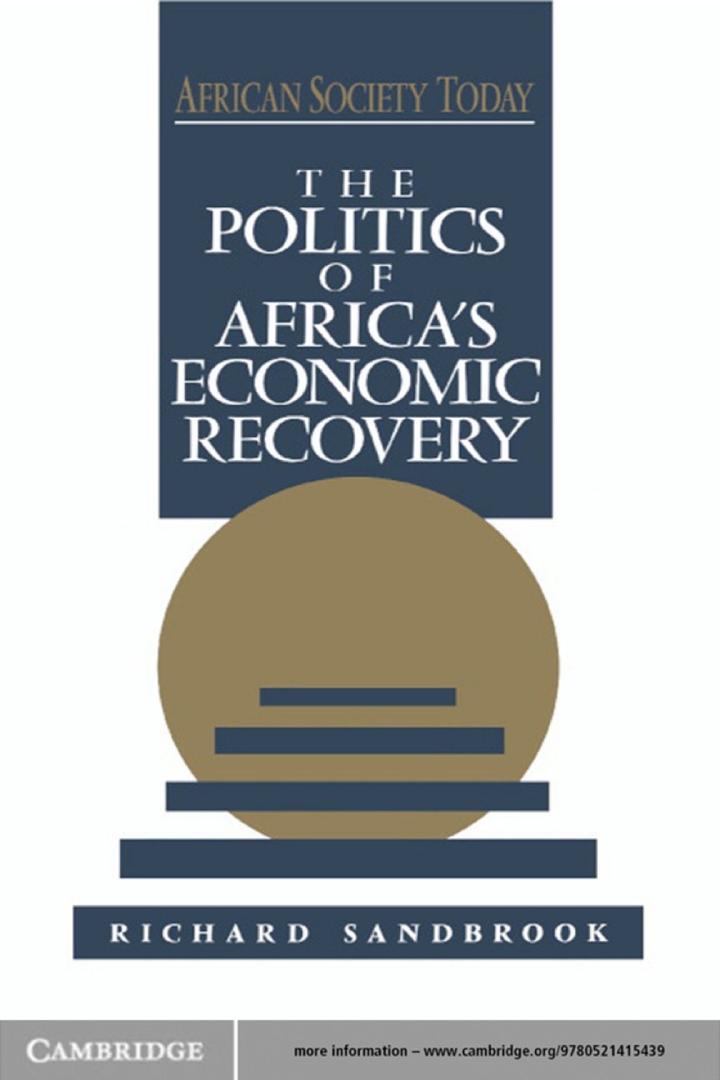 The Politics of Africa's Economic Recovery (eBook) - Richard Sandbrook