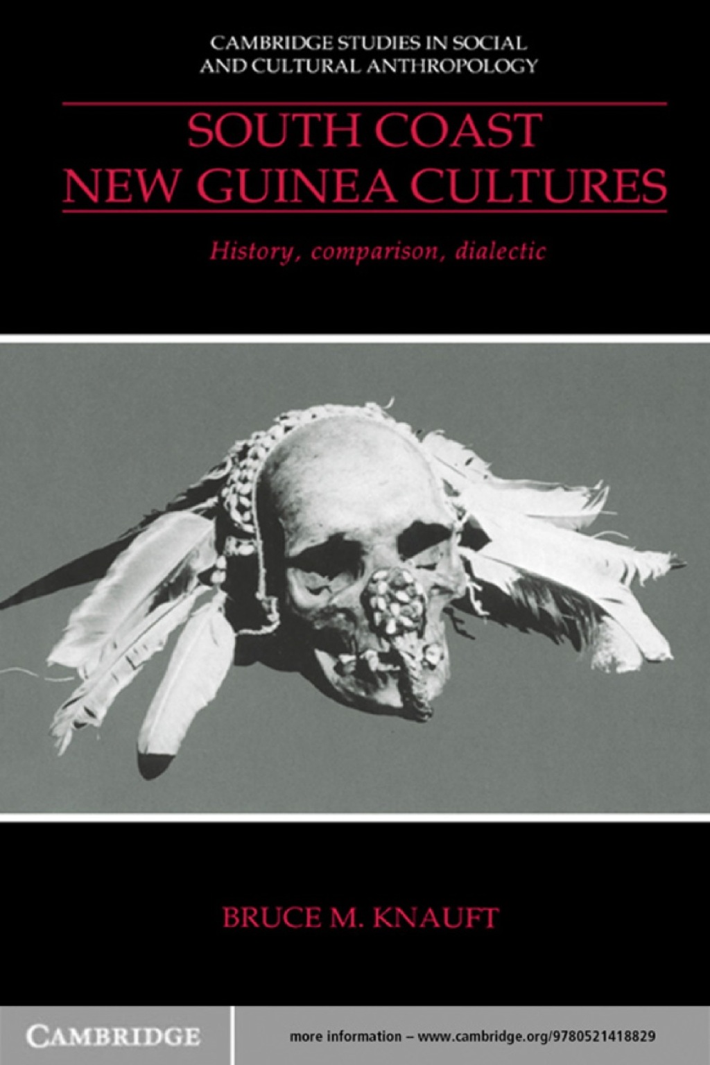 South Coast New Guinea Cultures (eBook) - Bruce M. Knauft
