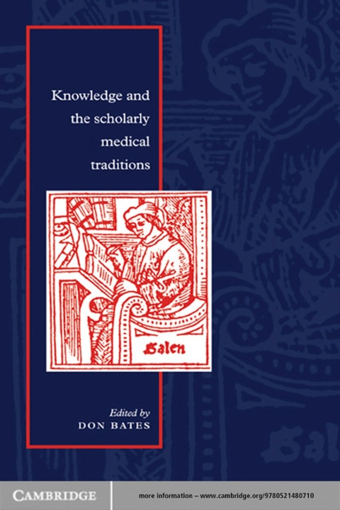 Cover image for book Knowledge and the Scholarly Medical Traditions