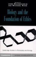 Biology and the Foundations of Ethics - Jane Maienschein