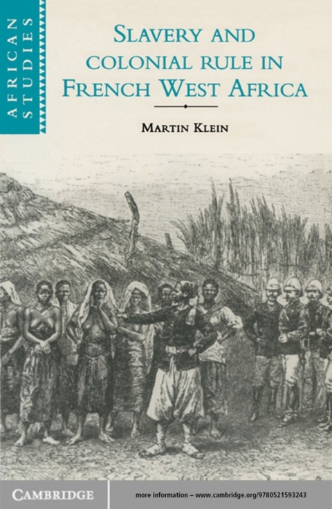 Slavery and Colonial Rule in French West Africa 