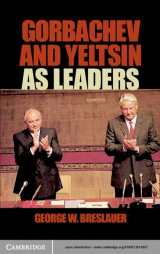 Gorbachev and Yeltsin as Leaders