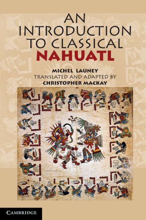 Cover image for book An Introduction to Classical Nahuatl