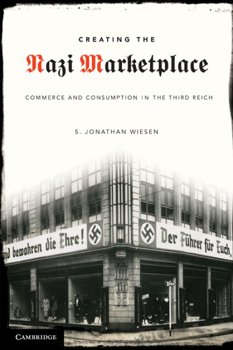 Cover image for book Creating the Nazi Marketplace