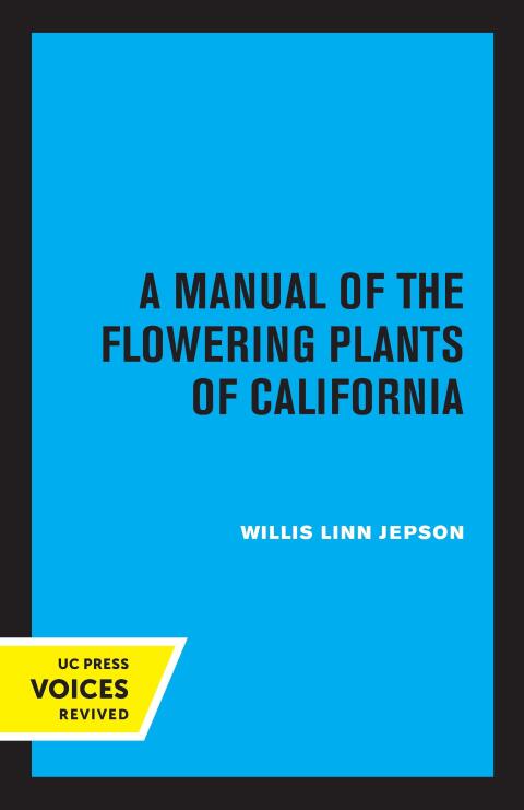 Cover image for book A Manual of the Flowering Plants of California