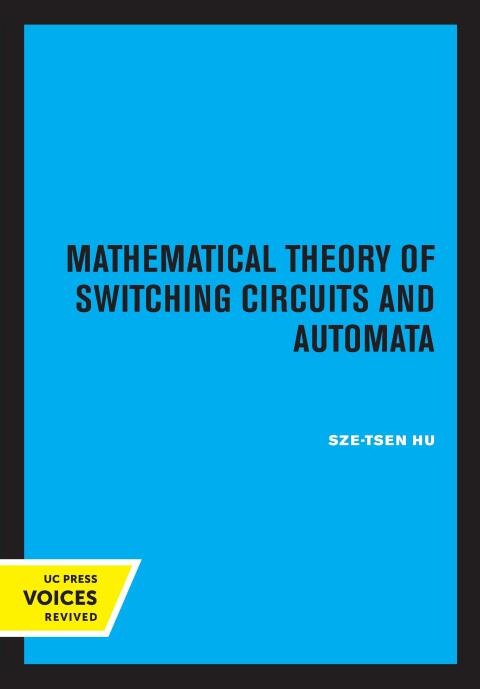 Cover image for book Mathematical Theory of Switching Circuits and Automata