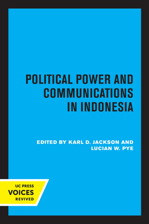 Cover image for book Political Power and Communications in Indonesia