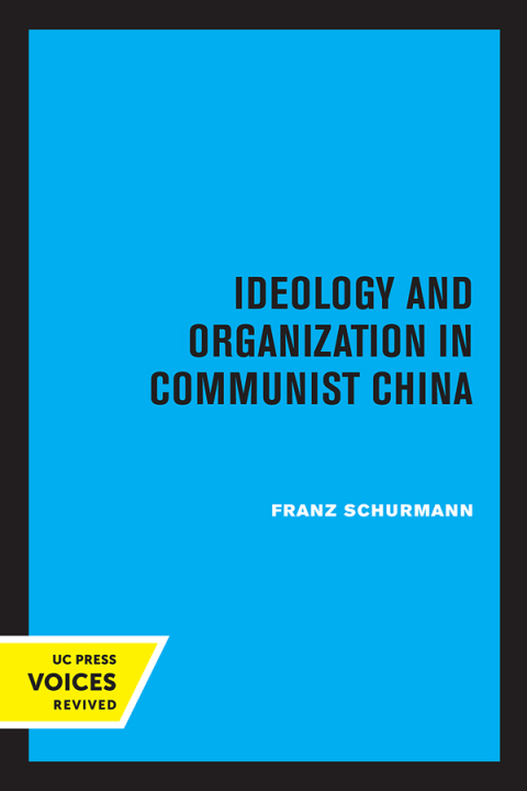 Cover image for book Ideology and Organization in Communist China