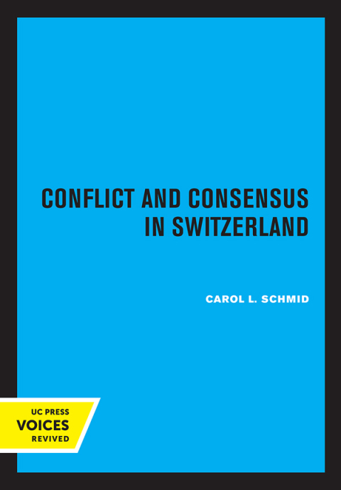 Cover image for book Conflict and Consensus in Switzerland