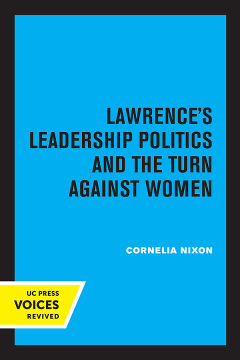 Cover image for book Lawrence's Leadership Politics and the Turn Against Women
