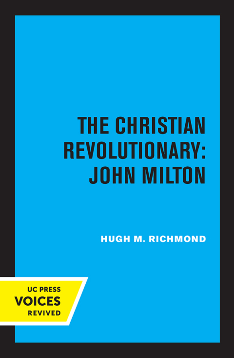 Cover image for book The Christian Revolutionary: John Milton