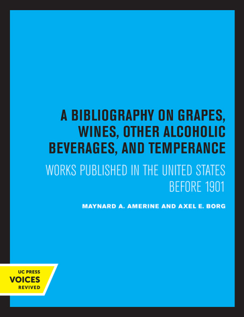 Cover image for book A Bibliography on Grapes, Wines, Other Alcoholic Beverages, and Temperance