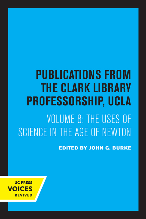 Cover image for book The Uses of Science in the Age of Newton