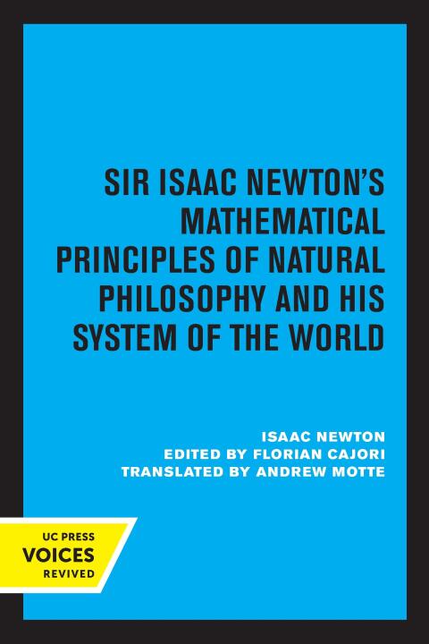Cover image for book Sir Isaac Newton's Mathematical Principles of Natural Philosophy and His System of the World