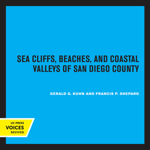Cover image for book Sea Cliffs, Beaches, and Coastal Valleys of San Diego County