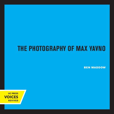 Cover image for book The Photography of Max Yavno