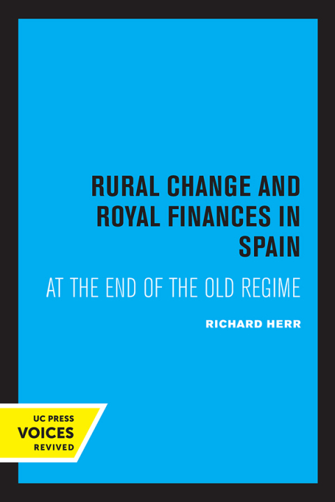 Cover image for book Rural Change and Royal Finances in Spain at the End of the Old Regime