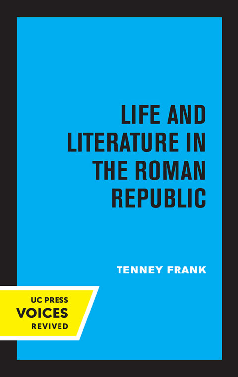 Cover image for book Life and Literature in the Roman Republic