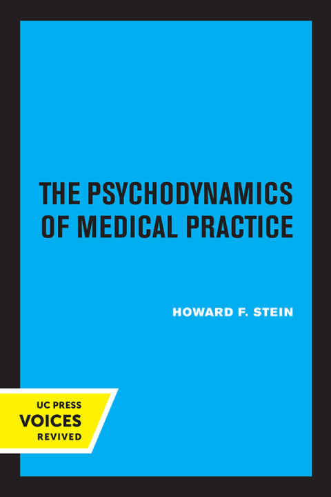 Cover image for book The Psychodynamics of Medical Practice
