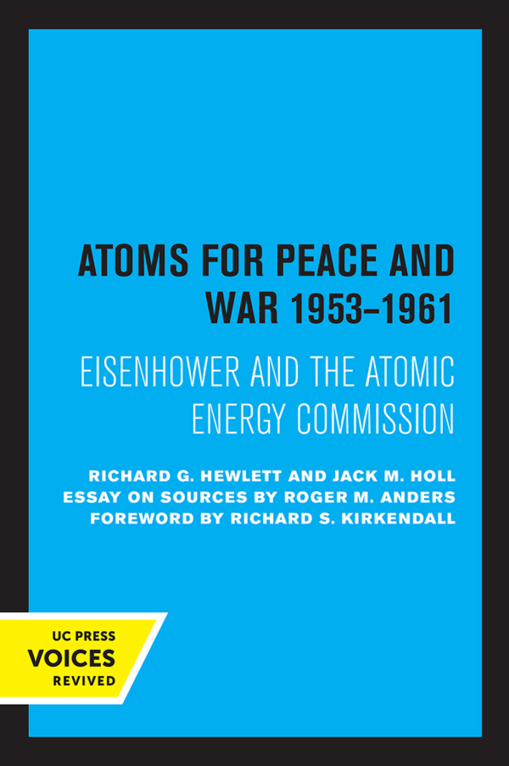 Reflowable Atoms for Peace and War, 1953-1961; $49.89