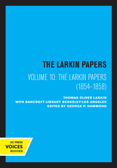 Cover image for book The Larkin Papers, Volume X 1854-1858