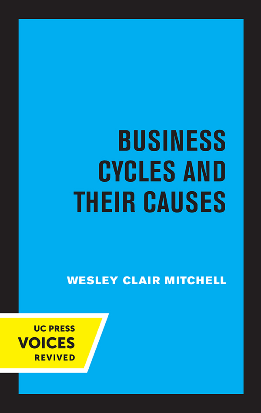 Reflowable Business Cycles and Their Causes; $26.58
