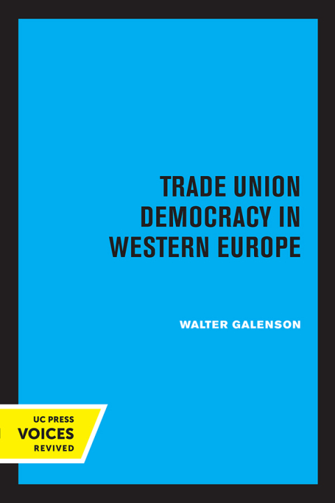 Cover image for book Trade Union Democracy in Western Europe