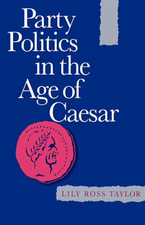 Cover image for book Party Politics in the Age of Caesar