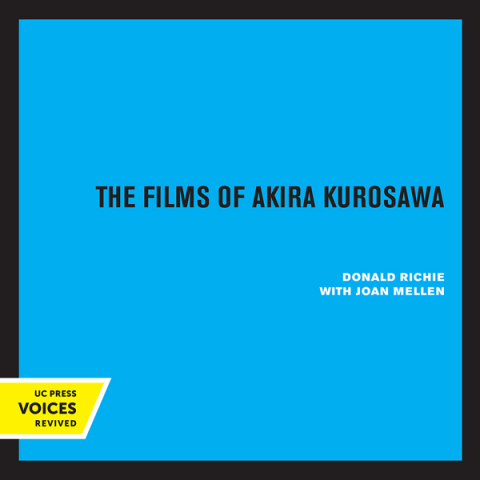 Cover image for book The Films of Akira Kurosawa, Expanded and Updated