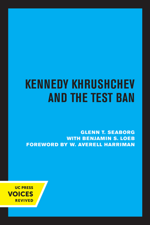 Cover image for book Kennedy, Khrushchev and the Test Ban